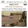 Britten: Folk Song Arrangements (English Song, Vol. 10)