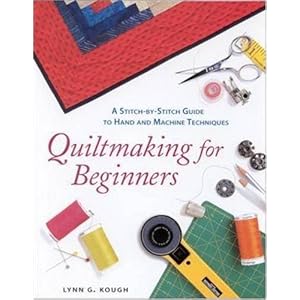 Quiltmaking For Beginners - Lynn G. Kough