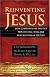 Reinventing Jesus: What the Da Vinci Code and Other Novel Speculations Don't Tell You