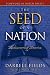 The Seed of a Nation: Rediscovering America