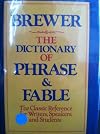 Dictionary Of Phrase & Fable