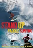 201-301 Stand Up Paddle Surfing How To Volume 2