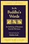 In the Buddha's Words: An Anthology of Discourses from the Pali Canon