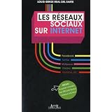 Les R�seaux sociaux sur Internetpar Louis-Serge Real del...