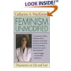 Feminism Unmodified: Discourses on Life and Law by Catharine A. MacKinnon
