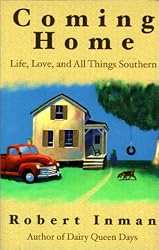 Coming Home: Life, Love & All Things Southern