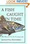 A Fish Caught in Time : The Search for the Coelacanth