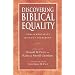Discovering Biblical Equality: Complementarity Without Hierarchy