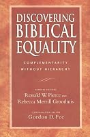 Discovering Biblical Equality: Complementarity Without Hierarchy