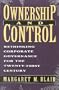 Ownership and Control: Rethinking Corporate Governance for the Twenty-First Century