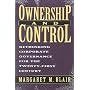 Ownership and Control: Rethinking Corporate Governance for the Twenty-First Century