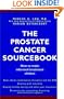 The Prostate Cancer Sourcebook: How to Make Informed Treatment Choices