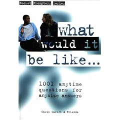 What Would It Be Like...? (Pocket Prompters Series)