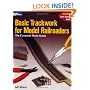Basic Trackwork for Model Railroaders: The Complete Photo Guide (Model Railroader Books)