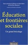 Education et frontières sociales : Un grand bricolage