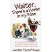 Waiter, There's a Horse in My Wine
