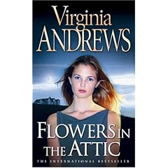 Flowers in the Attic (Dollanganger Family 1)