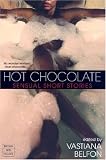 Hot Chocolate: Sensual Short Stories