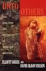 Unto Others: The Evolution and Psychology of Unselfish Behavior
