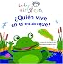 Baby Einstein: Quien vive en el estanque?: Who Lives in the Pond?, Spanish-Language Edition (Baby Einstein)