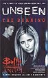 The Burning: The Unseen Trilogy, Book 1 (Buffy the Vampire Slayer and Angel crossover)