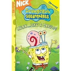 SpongeBob SquarePants: Meow...Like a Snail?! v. 10 (Spongebob Squarepants (Tokyopop))