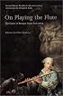 On Playing the Flute