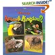 What Is the Animal Kingdom? (Science of Living Things) by Bobbie Kalman and Kathryn Smithyman
