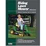 Riding Lawn Mower Service Manual: Volume 2, 1992 and Later (Riding Lawn Mower Service Manual)