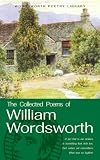 The Works of William Wordsworth (Wordsworth Collection)
