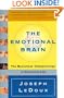 The Emotional Brain: The Mysterious Underpinnings of Emotional Life