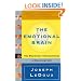 The Emotional Brain: The Mysterious Underpinnings of Emotional Life
