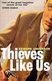 Thieves Like Us (Film Ink Series)