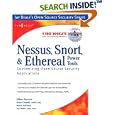 Nessus, Snort, and Ethereal Power Tools: Customizing Open Source... by  Neil Archibald, Gilbert Ramirez, Noam Rathaus, and Josh Burke