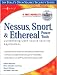  : Nessus, Snort, & Ethereal Power Tools: Customizing Open Source Security Applications (Jay Beale's Open Source Security Series)