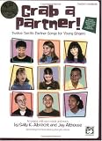 Grab a Partner! Twelve Terrific Partner Songs for Young Singers (Teacher's Handbook & CD)