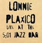 Lonnie Plaxico Live at the 5:01 Jazz Bar