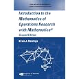 Introduction to the Mathematics of Operations Research with Mathematica�, Second Edition...