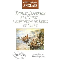 Thomas Jefferson et l'Ouest : l'exp�dition de Lewis et Clark