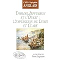 Thomas Jefferson et l'Ouest : l'exp�dition de Lewis et Clark