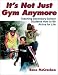 It's Not Just Gym Anymore: Teaching Secondary Students to Be Fit for Life
