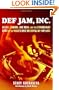 Def Jam, Inc. : Russell Simmons, Rick Rubin, and the Extraordinary Story of the World's Most Influential Hip-Hop Label