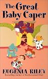 The Great Baby Caper