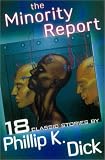 The Minority Report and Other Classic Stories (Dick, Philip K. Short Stories.)