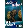 The Minority Report and Other Classic Stories