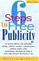 6 Steps to Free Publicity: 