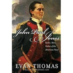 John Paul Jones: Sailor, Hero, Father of the American Navy