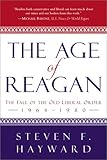 The Age of Reagan: The Fall of the Old Liberal Order, 1964-1980