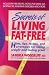 Book Secrets of Living Fat-free: Hints, Tips, Recipes, and Strategies for Losing Weight and Feeling Great