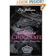 Swiss Chocolate: Getting Dumped and Getting Even by Eva Johnson